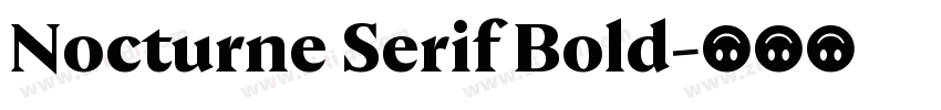 Nocturne Serif Bold字体转换